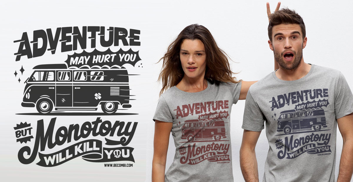 Nouveau tee "Adventure may hurt you" | BeCombi