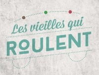 Les Vieilles qui roulent